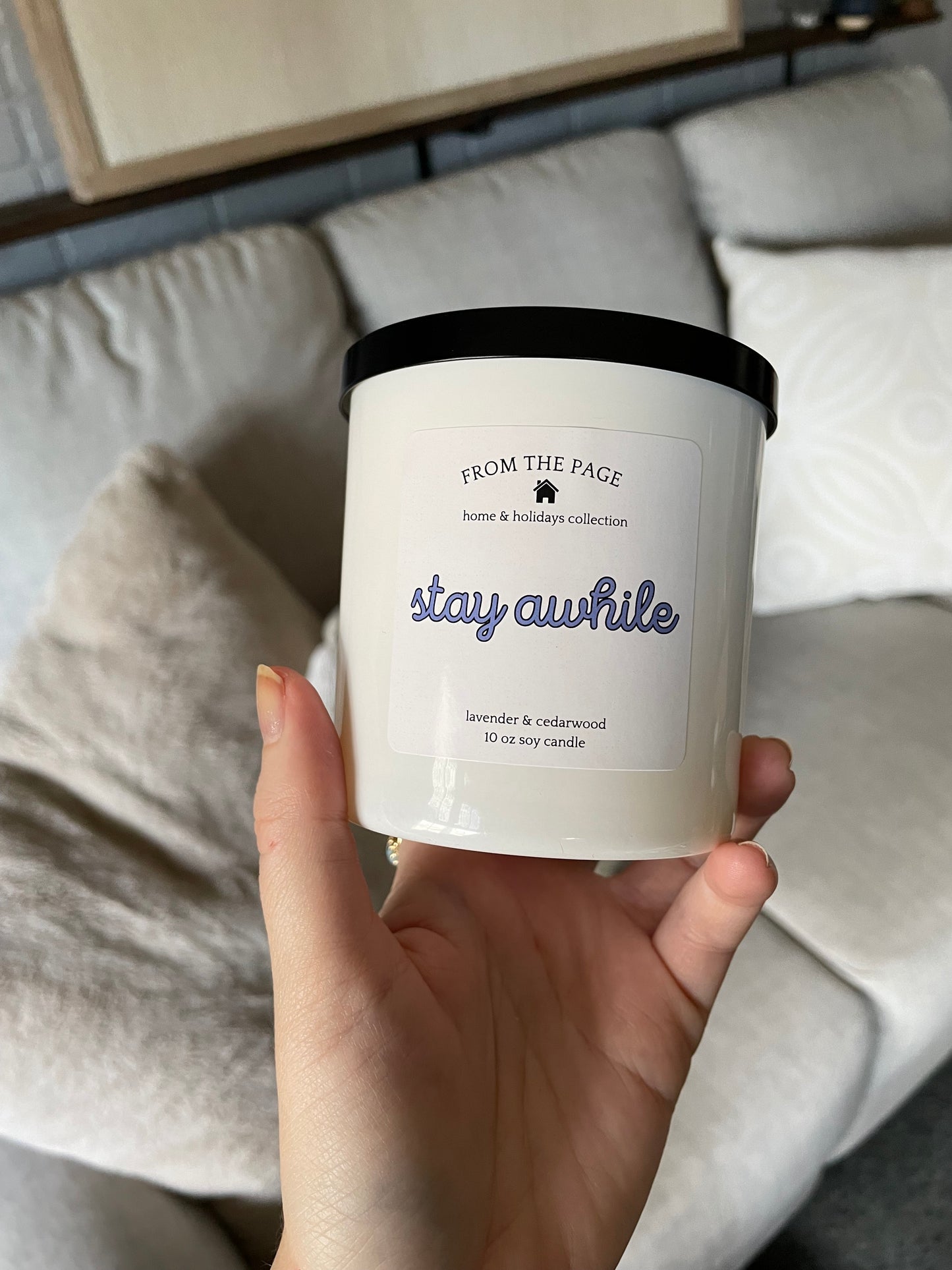 Stay Awhile 10 oz candle