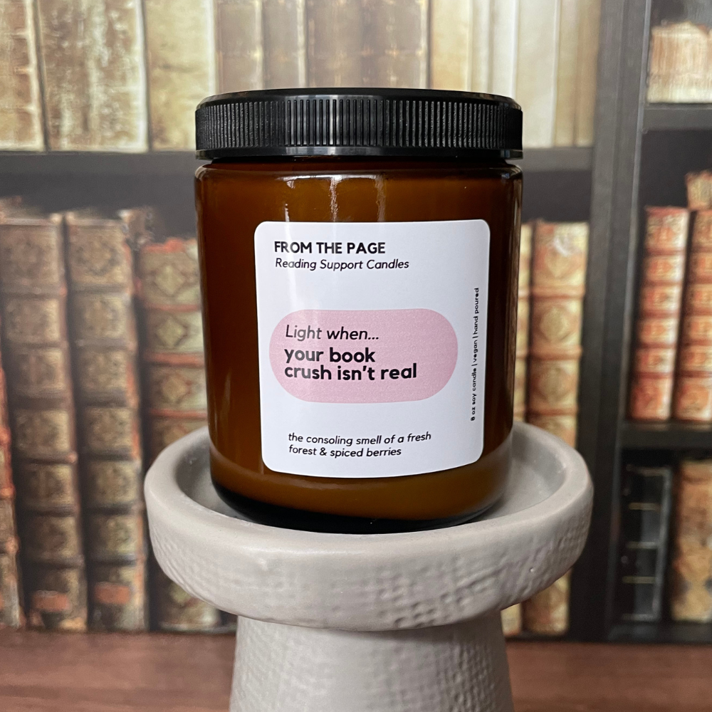 Light when...your book crush isn't real (forest & spiced berry)